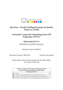 QLectives – Socially Intelligent Systems for Quality Project noInstrument: Large-scale integrating project (IP) Programme: FP7-ICT Deliverable DSimulations of quality emergence