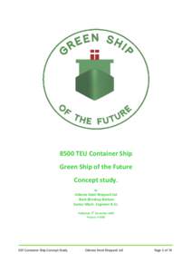 8500 TEU Container Ship Green Ship of the Future Concept study. By  Odense Steel Shipyard Ltd