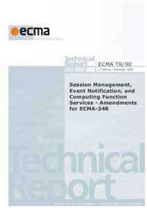ECMA TR/90 1st Edition / December 2005 Session Management, Event Notification, and Computing Function