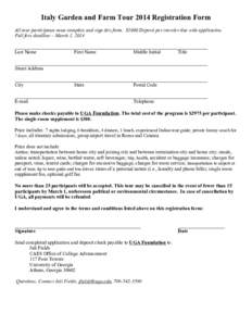 Italy Garden and Farm Tour 2014 Registration Form All tour participants must complete and sign this form. $1000 Deposit per traveler due with application. Full fees deadline – March 1, 2014 ____________________________