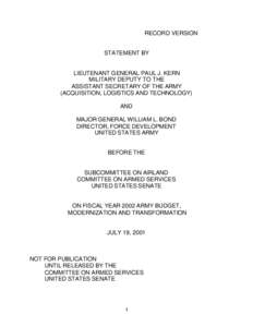 RECORD VERSION STATEMENT BY LIEUTENANT GENERAL PAUL J. KERN MILITARY DEPUTY TO THE ASSISTANT SECRETARY OF THE ARMY (ACQUISITION, LOGISTICS AND TECHNOLOGY)