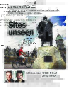 OUR STORIES IN STONE PART 1 In Ottawa, we’re so accustomed to statues and memorials that we no longer see them. They are … Sites unseen