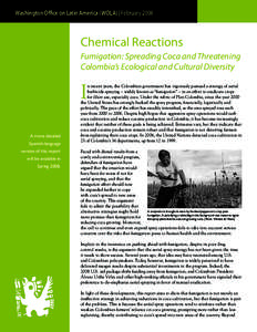 Washington Office on Latin America (WOLA) | FebruaryChemical Reactions Fumigation: Spreading Coca and Threatening Colombia’s Ecological and Cultural Diversity