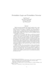 Probabilistic Logics and Probabilistic Networks Rolf Haenni∗† Jan-Willem Romeijn‡ Gregory Wheeler§ Jon Williamson¶