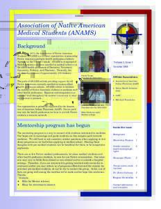Association of Native American Medical Students (ANAMS) General Contacts Background Founded in 1975, the Association of Native American