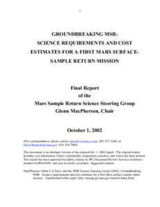 1  GROUNDBREAKING MSR: SCIENCE REQUIREMENTS AND COST ESTIMATES FOR A FIRST MARS SURFACESAMPLE RETURN MISSION