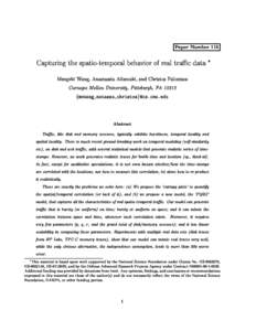 Paper Number 115  Capturing the spatio-temporal behavior of real traÆ
 data  Mengzhi Wang, Anastassia Ailamaki, and Christos Faloutsos  Carnegie Mellon University, Pittsburgh, PA 15213