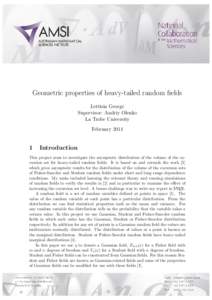 Geometric properties of heavy-tailed random fields Lettisia George Supervisor: Andriy Olenko La Trobe University February 2014