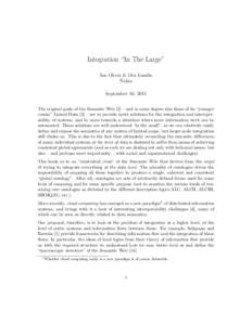 Integration “In The Large” Ian Oliver & Ora Lassila Nokia September 16, 2011 The original goals of the Semantic Web [2] – and in some degree also those of its “younger cousin” Linked Data [3] – are to provide
