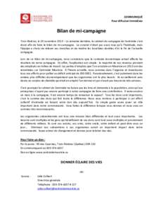 COMMUNIQUÉ Pour diffusion immédiate Bilan de mi-campagne Trois-Rivières, le 20 novembre 2013 – La semaine dernière, le cabinet de campagne de Centraide s’est réuni afin de faire le bilan de mi-campagne. Le const