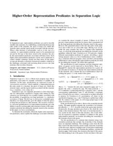 Higher-Order Representation Predicates in Separation Logic Arthur Charguéraud Inria, Université Paris-Saclay, France LRI, CNRS & Univ. Paris-Sud, Université Paris-Saclay, France  