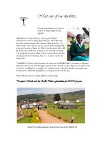 Meet one of our students... Miracle Ainembabazi is a Senior 6 student at Kigezi High School, Uganda. Although now doing well, just 5 years ago Miracle’s circumstances were nothing short of tragic. Her father had