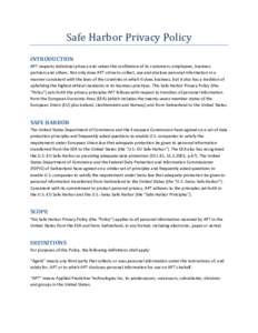 Safe	Harbor	Privacy	Policy	 INTRODUCTION	 APT respects individual privacy and values the confidence of its customers, employees, business  partners and others. Not only does APT strive to collect, 
