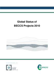 Global Status of BECCS Projects 2010 Global Status of BECCS ProjectsDisclaimer