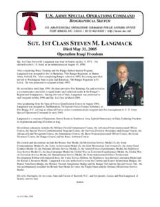 U.S. ARMY SPECIAL OPERATIONS COMMAND BIOGRAPHICAL SKETCH U.S. ARMY SPECIAL OPERATIONS COMMAND PUBLIC AFFAIRS OFFICE FORT BRAGG, NChttp:/news.soc.mil  SGT. 1ST CLASS STEVEN M. LANGMACK