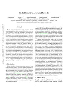 Stacked Generative Adversarial Networks Xun Huang1 Yixuan Li2 Omid Poursaeed2 John Hopcroft1