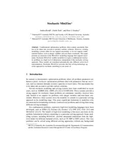 Stochastic MiniZinc? Andrea Rendl1 , Guido Tack1 , and Peter J. Stuckey2 1 2