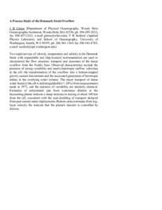 A Process Study of the Denmark Strait Overflow J B Girton (Department of Physical Oceanography, Woods Hole Oceanographic Institution, Woods Hole, MA 02536; ph; fax; e-mail ); T B