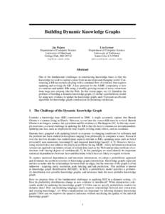 Building Dynamic Knowledge Graphs  Lise Getoor Department of Computer Science University of California Santa Cruz, CA 95064