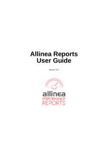 Allinea Reports User Guide Version 5.0.1 Allinea Reports 5.0.1