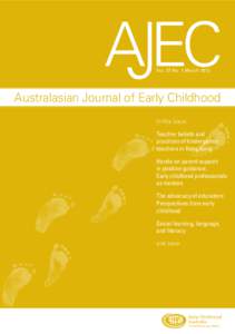 Vol. 37 No. 1 MarchAustralasian Journal of Early Childhood In this issue: Teacher beliefs and practices of kindergarten