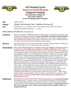 4-H Shooting Sports Instructor Recertification Required Training Recertification Training for 4-H Adult Volunteers in the 4-H Shooting Sports Program