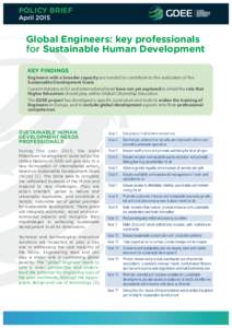 POLICY BRIEF April 2015 Global Engineers: key professionals for Sustainable Human Development KEY FINDINGS