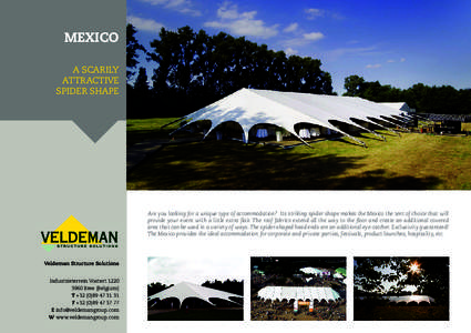 MEXICO A SCARILY ATTRACTIVE SPIDER SHAPE  Are you looking for a unique type of accommodation? Its striking spider shape makes the Mexico the tent of choice that will