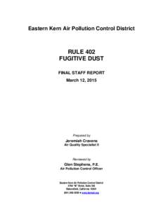 Eastern Kern Air Pollution Control District  RULE 402 FUGITIVE DUST FINAL STAFF REPORT March 12, 2015
