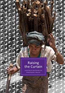 Raising the Curtain Cultural Norms, Social Practices and Gender Equality in Myanmar  1