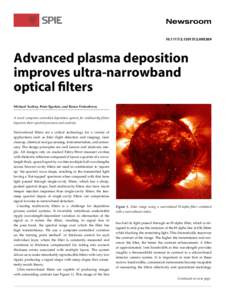 Advanced plasma deposition improves ultra-narrowband optical filters Michael Scobey, Peter Egerton, and Rance Fortenberry
