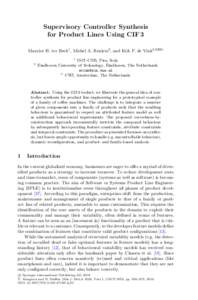 Supervisory Controller Synthesis for Product Lines Using CIF 3 Maurice H. ter Beek1 , Michel A. Reniers2 , and Erik P. de Vink2,3(B) 1  2