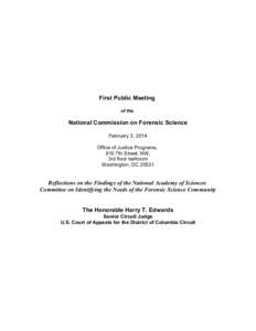 First Public Meeting of the National Commission on Forensic Science February 3, 2014 Office of Justice Programs,