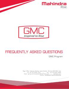 FREQUENTLY ASKED QUESTIONS GMC Program Regd. Office: Gateway Building, Apollo Bunder, Mumbai, India Tel: + |