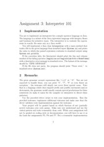 Assignment 3: InterpreterImplementation  You are to implement an interpreter for a simple operator language in Java.