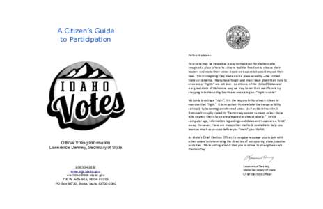 Elections / Voting / Politics / Group decision-making / Postal voting / Absentee ballot / Elections in Idaho / Early voting / Ballot / Electronic voting / Write-in candidate / Primary election