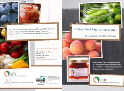 ADPH-approved The Chilton Food Innovation Center is an FDA- and Cooperative facility working in cooperation with the Alabama Experiment Station. Extension System and the Alabama Agricultural