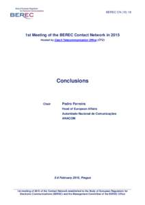 BEREC CN1st Meeting of the BEREC Contact Network in 2015 Hosted by Czech Telecommunication Office (ČTÚ)  Conclusions