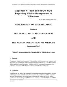 Appendix H: BLM and NDOW MOU Regarding Wildlife Management in Wilderness  Appendix H: BLM and NDOW MOU Regarding Wildlife Management in Wilderness BLM MOU 6300-NV930-0402