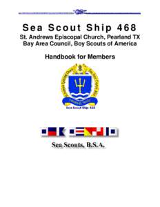 Sea Scout Ship 468 St. Andrews Episcopal Church, Pearland TX Bay Area Council, Boy Scouts of America Handbook for Members