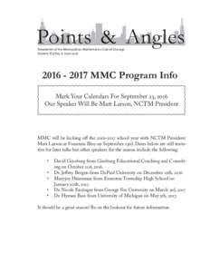 Points & Angles Newsletter of the Metropolitan Mathematics Club of Chicago Volume XLV No. 8 June MMC Program Info Mark Your Calendars For September 23, 2016