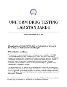 1  UNIFORM	
  DRUG	
  TESTING	
   LAB	
  STANDARDS Adopted	
  by	
  RCI	
  Board	
  on	
  July	
  24,	
  2010