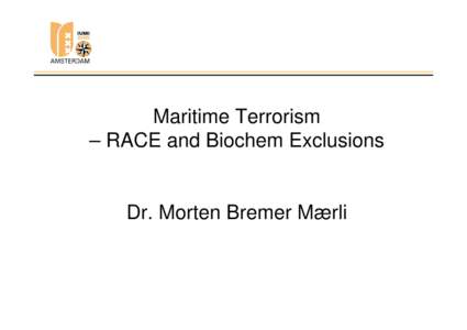 Microsoft PowerPoint - 11.MaerliTerrorism_RACED_Biochem.ppt
