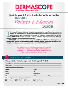 Update your information to be included in the  The 2015 Products & Education Guide