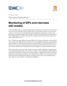 12 OctoberRussian Federation: Monitoring of IDPs and returnees still needed