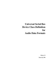 Universal Serial Bus Device Class Definition for Audio Data Formats  Release 1.0