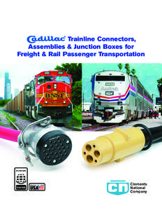 Trainline Connectors, Assemblies & Junction Boxes for Freight & Rail Passenger Transportation Clements National
