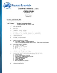 EXECUTIVE COMMITTEE AGENDA REGULAR MEETING Lori Mould, President September 20, 2014 SUNY Potsdam