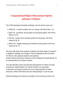 GAP package authors’ workshop, Braunschweig, [removed]Computational Higher-Dimensional Algebra packages at Bangor