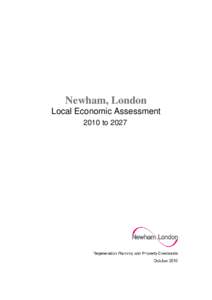 Newham, London Local Economic Assessment 2010 to 2027 Newham - Economic Development  9
